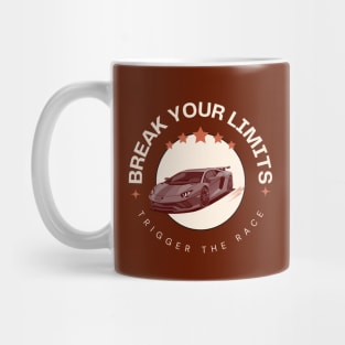 Break Your Limits, Trigger Your Race Mug